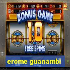 erome guanambi